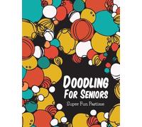 Speedy Publishing LLC Doodling For Seniors (Tascabile)