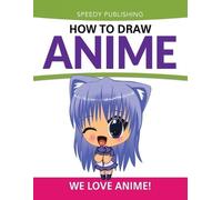 Speedy Publishing LLC How To Draw Anime (Tascabile)