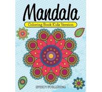 Speedy Publishing LLC Mandala Coloring Book Kids Version (Tascabile)