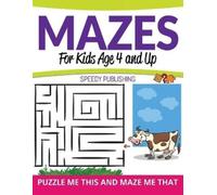 Speedy Publishing LLC Mazes For Kids Age 4 and Up (Tascabile)