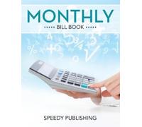 Speedy Publishing LLC Monthly Bill Book (Tascabile)
