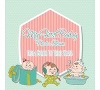 Speedy Publishing LLC My First Baby Photo Album (Tascabile)