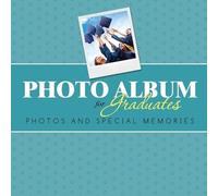 Speedy Publishing LLC Photo Album for Graduates (Tascabile)