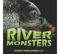 Speedy Publishing Llc River Monsters BOOK NUOVO