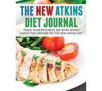 Speedy Publishing LLC The New Atkins Diet Journal (Tascabile)