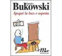 Spegni la luce e aspetta. Testo inglese a fronte
