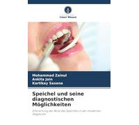 Speichel und seine diagnostischen Möglichkeiten: Erforschung der Rolle des Speichels in der modernen Diagnostik
