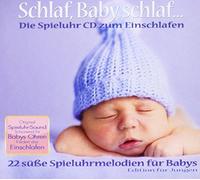 Speiluhr - Schlaf Baby schlaf...Die Spieluhr CD zum Einschlafen für Jungen
