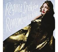 Spektor Regina - Remember Us To Life