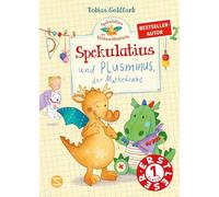 Spekulatius, der Weihnachtsdrache. Spekulatius und Plusminus, der Mathedrache: Erstleser Lesestufe 1 | Rechnen lernen mit Spekulatius | Ein lustiges Erstleserbuch für Kinder in der 1. Klasse