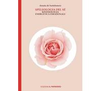 Speleologia del sé. Kinesiologia energetica emozionale