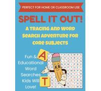 Spell It Out! A Tracing and Word Search Adventure for Core Subjects: Word Search Fun with Tracing and Spelling Practice for Early Learners | Core Subjects for Kids Ages 4-7