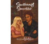 Spellbound & Speechless: A Cozy Fantasy Shifter Small Town Romance with Reluctantly Fated Mates