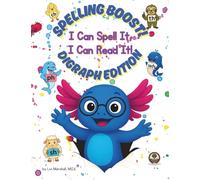 Spelling Boost! I Can Spell It, I Can Read It! Digraph Edition