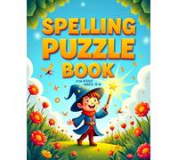 Spelling Puzzle Book for Kids Ages 5-8: 101 Fun Spot the Correct Word Picture Puzzles to Improve Spelling, Vocabulary and Early Reading Skills