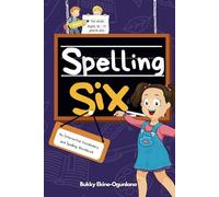 Spelling Six: An Interactive Vocabulary and Spelling Workbook for 10 and 11 Years Old (With Audiobook Lessons)