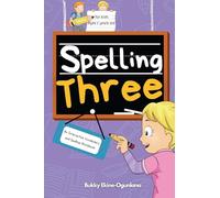Bukky Ekine-Ogunlana Spelling Three (Tascabile) Spelling for Kids