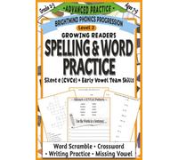 Spelling & Word Practice Level 2: Advanced Practice Companion: Extended Phonics Workbook for Long Vowel Team Practice with Crosswords, Word Scrambles, Missing Vowels, and Sentence Writing (Ages 7-9)