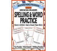 Spelling & Word Practice Level 2: Silent E (CVCe) and Early Vowel Teams: Phonics Workbook for Growing Readers with Long Vowel Practice, Fluency Building, and Structured Spelling Support (Ages 7-9)