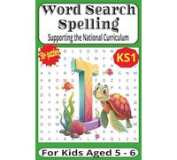 Spelling Word Search for Kids Aged 5 - 6: Fun Activity Book For Kids to Expand Vocabulary, Improve Spelling and Reading Skills | 50+ puzzles | 6x9 inch