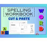 Spelling Workbook: Cut & Paste