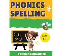 Spelling Workbook For Kindergarten: Learn to Write and Spell for Kindergarten and 1st Grade| Spell Essential Words to Build Strong Readers | Phonics for Kindergarten and 1st Grade