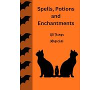 Spells, Potions and Enchantments All Things Magickal: Journal Diary Planner Halloween