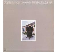 Spence, Joseph - Living on the Hallelujah Side