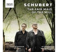 Franz Schubert Schubert: The Fair Maid of the Mill (CD) Album