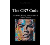 Spencer 100 Quotes Series The CR7 Code (Tascabile) 100 Quotes Series/Sport