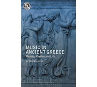 Spencer A. Klavan Music in Ancient Greece (Tascabile) Classical World