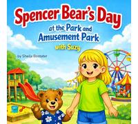 Spencer Bear's Day at the Park and Amusement Park