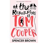 Spencer Brown The Rebuilding of Tom Cooper (Tascabile)