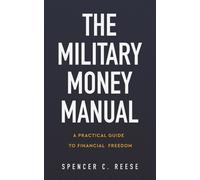 Spencer C Reese The Military Money Manual (Copertina rigida)