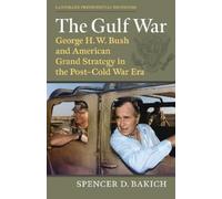 Spencer D. Bakich The Gulf War (Copertina rigida)