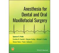 Spencer D. Wade Caroline M. Sawicki Megan Anesthesia for Dental and (Tascabile)