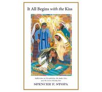 Spencer F Stopa It All Begins with the Kiss (Tascabile)