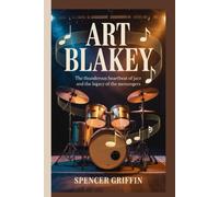 Spencer Griffin Art Blakey (Tascabile)