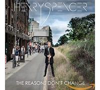 Spencer, Henry Juncture - Reasons Don't Change