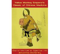 Spencer Hill Damo M The Yellow Monkey Emperor's Classic of Chinese M (Tascabile)