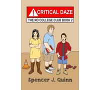 Spencer J Quinn Critical Daze (Tascabile) No College Club