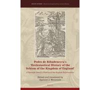 Spencer J. Wein Pedro de Ribadeneyra’s 'Ecclesiastical Histor (Copertina rigida)