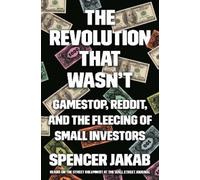 Spencer Jakab The Revolution That Wasn't (Copertina rigida)