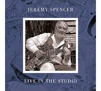 Spencer, Jeremy - Live In The Studio