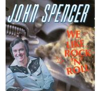 Spencer John - We Like Rock & Roll
