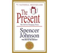 Spencer Johnson, M.D. The Present (Copertina rigida)