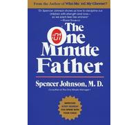 Spencer Johnson The One Minute Father (Tascabile)