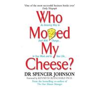 Spencer Johnson Who Moved My Cheese (Copertina rigida)