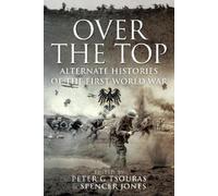 Spencer Jones Peter G. Tsouras Over the Top (Tascabile)