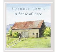 Spencer Lewis - Sense of Place